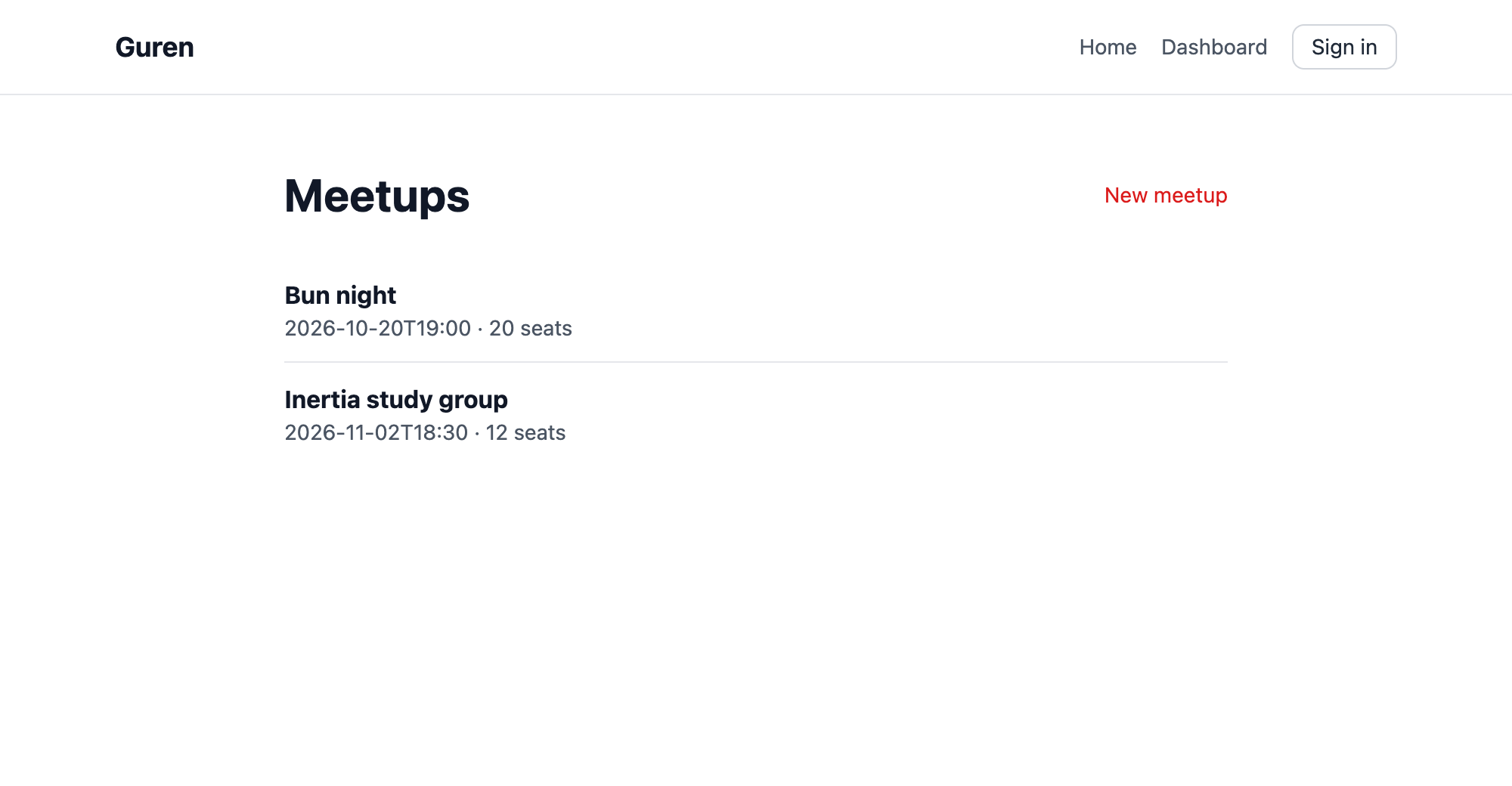 The Meetups list page in the browser: a "Meetups" heading with a "New meetup" link, and two meetups, "Bun night" on 2026-10-20 with 20 seats and "Inertia study group" on 2026-11-02 with 12 seats